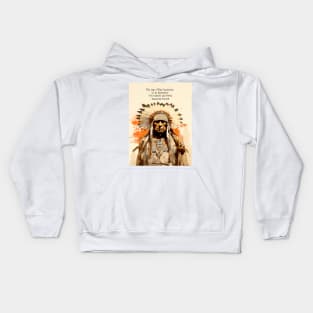 National Native American Heritage Month: “The only true wisdom is in knowing you know nothing.” - Cheyenne Proverb Kids Hoodie